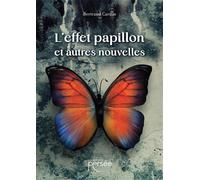 L'Effet papillon et autres nouvelles - Bertrand Cardin - Persee - broché - Roman
