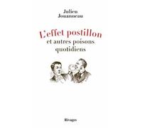 L'effet postillon et autres poisons quotidiens