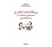 L'effet postillon et autres poisons quotidiens