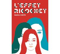 L'Effet Ricochet