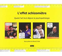 L'effet Schizometre. Quand l'art brut dégivre la psychopathologie