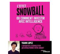 L'effet snowball, ou comment investir avec intelligence