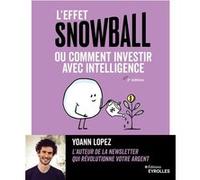 L'effet snowball – ou comment investir avec intelligence