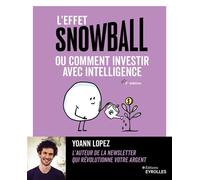L'effet snowball, ou comment investir avec intelligence