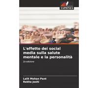 L'effetto dei social media sulla salute mentale e la personalità: 2a edizione