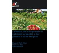 L'effetto del complesso di nutrienti organici e del potassio sulle fragole