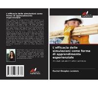 L'efficacia Delle Simulazioni Come Forma Di Apprendimento Esperienziale