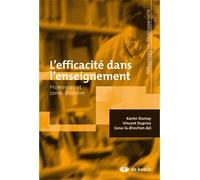 L'efficacité dans l'enseignement Promesses et zones d'ombre - Xavier Dumay - De Boeck Supérieur - broché - Essai