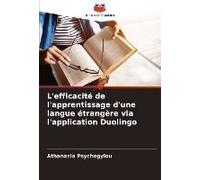 L'efficacité De L'apprentissage D'une Langue Étrangère Via L'application Duolingo