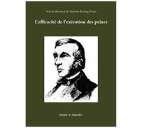 L'efficacité De L'exécution Des Peines - Actes De Colloques