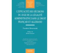 L'efficacité des décisions du juge de la légalité administrative dans le droit f - Paraskevi Mouzouraki - Lgdj - broché - Livre