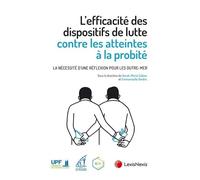 L'efficacité Des Dispositifs De Lutte Contre Les Atteintes À La Probité - La Nécessité D'une Réflexion Pour Les Outre-Mer