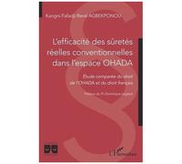 Kangni-Fafadji René Agbekponou – L'efficacité des sûretés réelles conventionnelles dans l'espace OHADA – Étude comparée OHADA/France