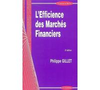 L'efficience des marches financiers - Philippe Gillet - Economica - broché - Etude