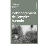 L'Effondrement de l'empire humain: Regards croisés