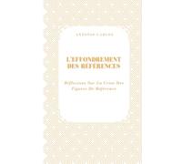 L'effondrement Des Références: Réflexions Sur La Crise Des Figures De Référence