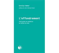 L'effondrement - Petit guide de résilience en temps de crise
