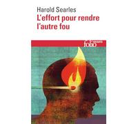 L'Effort pour rendre l'autre fou