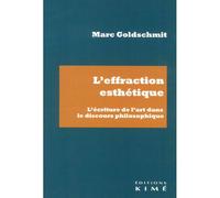 L'effraction esthétique: L'écriture de l'art dans le discours philosophique