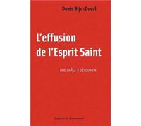 L'effusion de l'Esprit Saint : Une grâce à découvrir