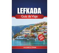 Lefkada Guía de viaje 2025-2026: Explora la joya griega del mar Jónico, playas, vacaciones en islas, senderismo, vida nocturna y aventuras al aire libre.