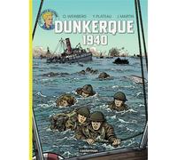 Pierre Legein – Lefranc : Reportages – Dunkerque 1940 – Cartonné (Casterman)
