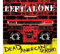Left Alone - Dead American Radio [Import]