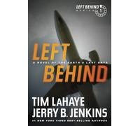 Left Behind: A Novel of the Earth's Last Days