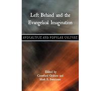 Left Behind And The Evangelical Imagination