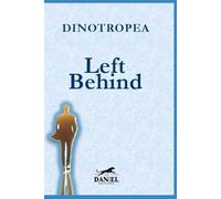 Left Behind & Forgotten: A testament to the power of resilience in the face of adversity!