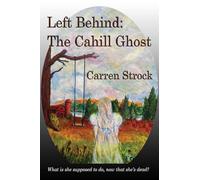 Left Behind: The Cahill Ghost