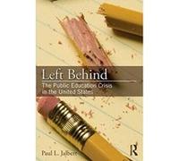 Left Behind: The Public Education Crisis in the United States - [Version Originale] Inconnu (Auteur)