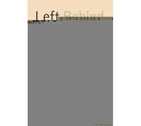 Left Behind - [Version Originale] Edward P St John, Victoria J Milazzo Bigelow, Kim Callahan Lijana, Johanna C Masse (Auteur)