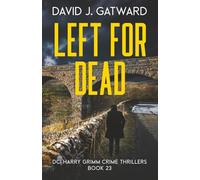 Left for Dead: A Yorkshire Murder Mystery