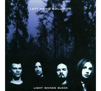 Left Hand Solution - Light Shines Black