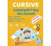 Left Handed Cursive Handwriting Workbook 8-12 Ages: Fun and Easy Handwriting Workbook with Guided Tracing and Activities, Letter, Number Jokes, Sight Words Work, For Kids