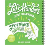 Left-Hander's 2027 Weekly Planner Calendar: Left-Handed Legends, Lore & More