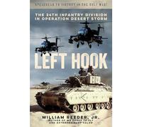 Left Hook: The 24th Infantry Division in Operation Desert Storm