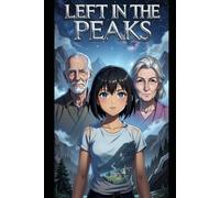 Left in the Peaks: Reborn as the Mind-Master's Apprentice: The Complete Four-Volume Saga