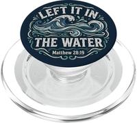 Left in The Water Matthew 28:19 Christian Baptism PopSockets PopGrip pour MagSafe