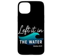 Left It in The Water Matthew 28:19 Baptême Christian Faith Coque pour iPhone 15 Plus