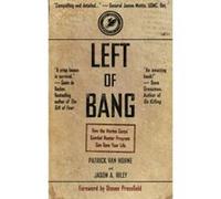 Left of Bang: How the Marine Corps' Combat Hunter Program Can Save Your Life - [Livre en VO] Patrick Van Horne, Jason A Riley, Shawn Coyne, Steven Pressfield (Auteur)