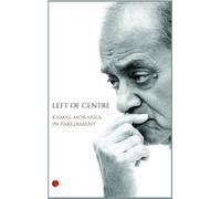 Left Of Centre: Kamal Morarka In Parliament