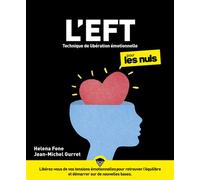 L'EFT (Techniques de libération émotionnelle) pour les Nuls, grand format 2nde édition - Helena Fone - First - broché - Guide