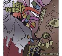 Left to Vanish - Versus The Throne [Import]