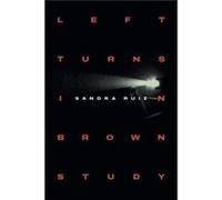 Left Turns in Brown Study by Sandra Ruiz Sandra Ruiz (Auteur)