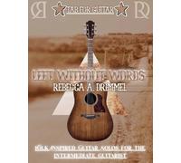 Left Without Words/TAB for Guitar: Folk Inspired Guitar Solos for the Intermediate Guitarist