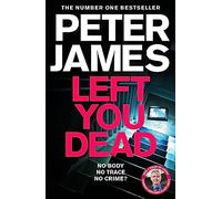 Peter James – Left You Dead – Roy Grace – Poche