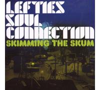 Lefties Soul Connect - Skimming The Skum [Import]