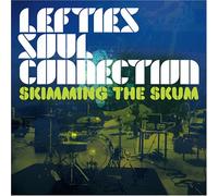 Lefties Soul Connect - Skimming The Skum [Import]